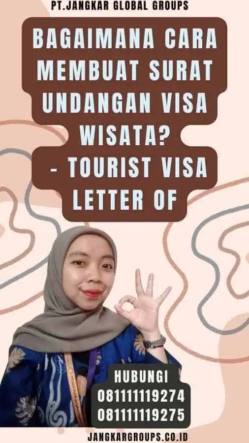 Bagaimana Cara Membuat Surat Undangan Visa Wisata - Tourist Visa Letter of