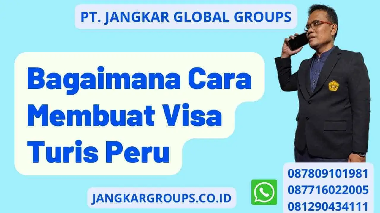 Bagaimana Cara Membuat Visa Turis Peru