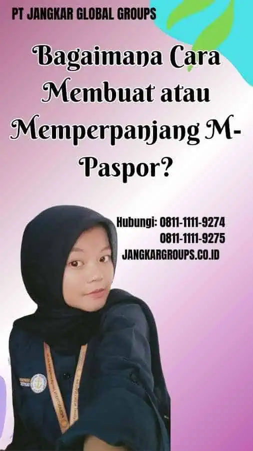 Bagaimana Cara Membuat atau Memperpanjang M-Paspor Status Pembayaran M-Paspor