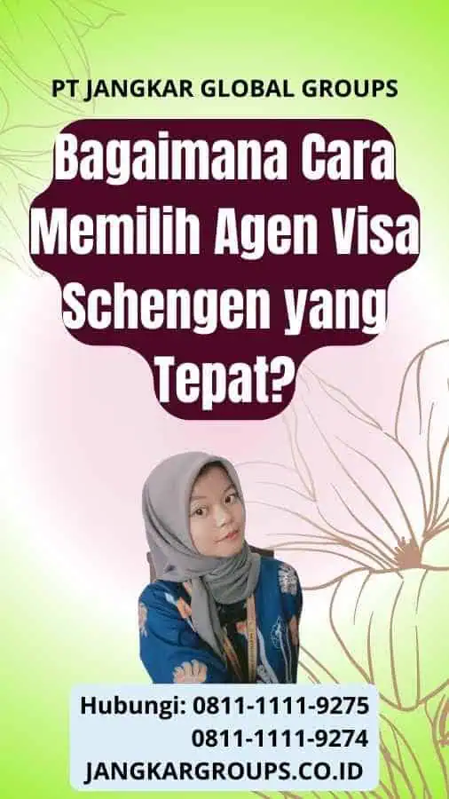 Bagaimana Cara Memilih Agen Visa Schengen yang Tepat