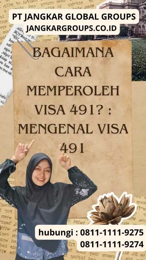 Bagaimana Cara Memperoleh Visa 491 Mengenal Visa 491