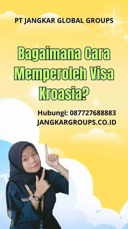 Bagaimana Cara Memperoleh Visa Kroasia