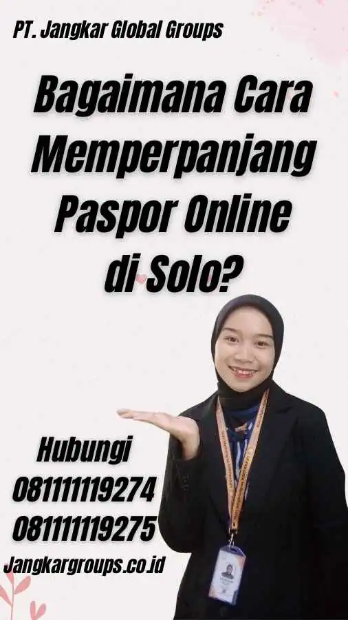 Bagaimana Cara Memperpanjang Paspor Online di Solo?