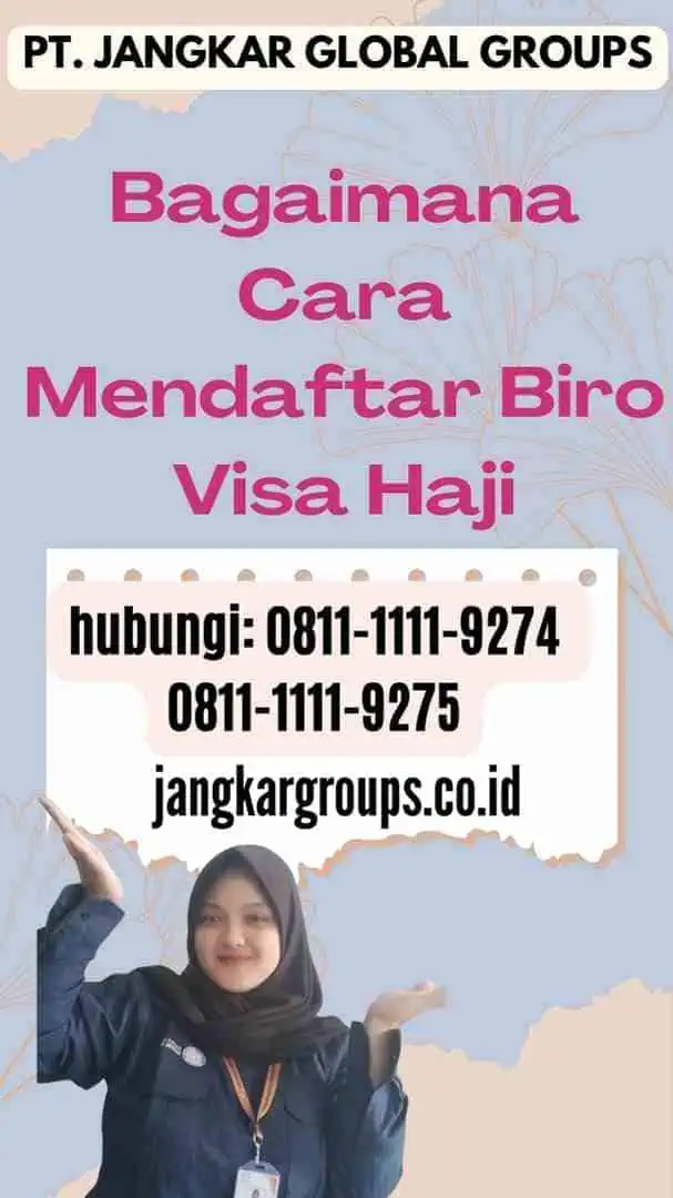 Bagaimana Cara Mendaftar Biro Visa Haji