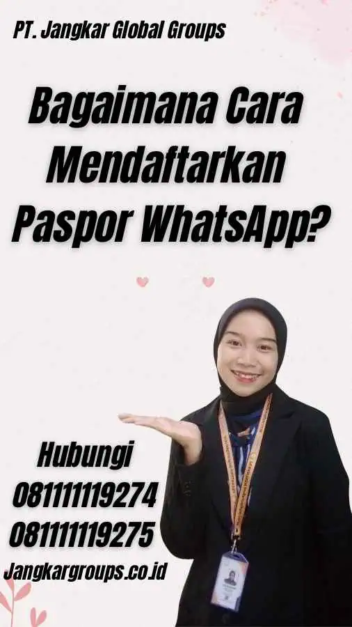 Bagaimana Cara Mendaftarkan Paspor WhatsApp?