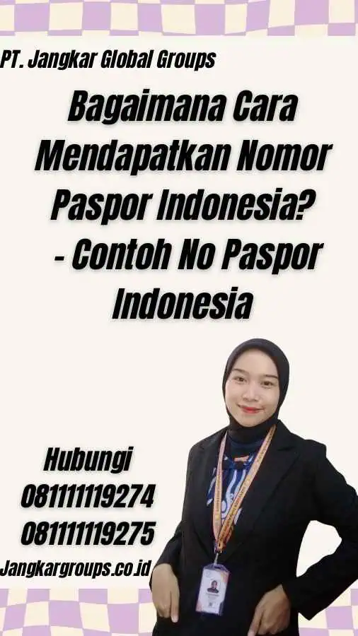 Bagaimana Cara Mendapatkan Nomor Paspor Indonesia? - Contoh No Paspor Indonesia