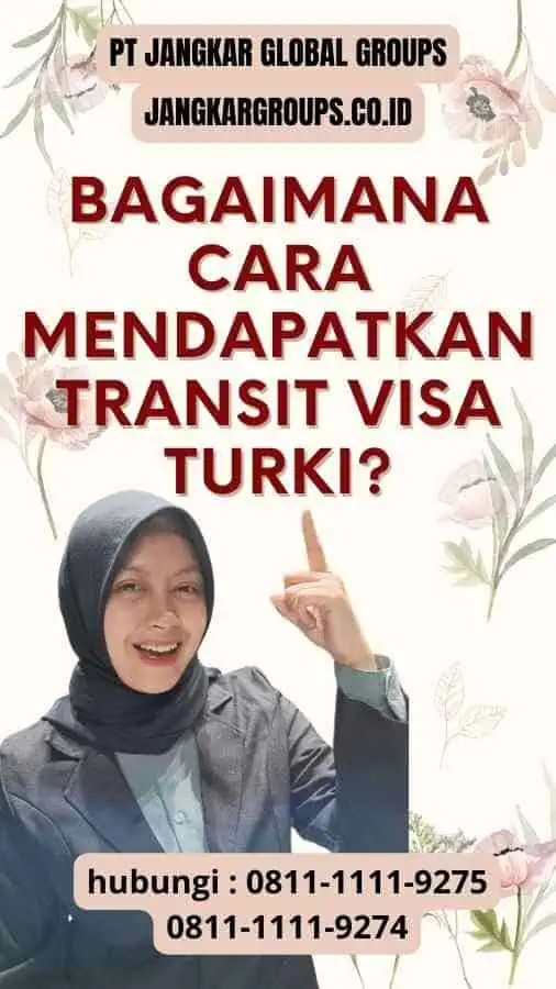 Bagaimana Cara Mendapatkan Transit Visa Turki?