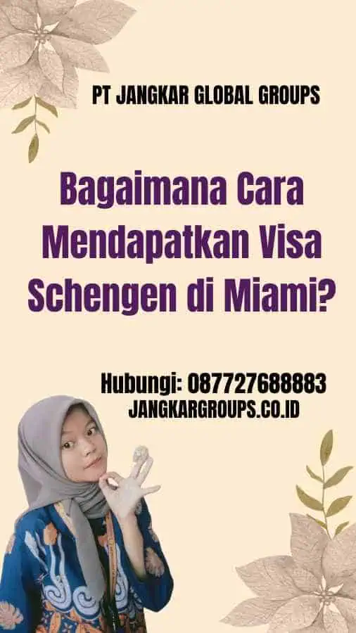 Bagaimana Cara Mendapatkan Visa Schengen di Miami