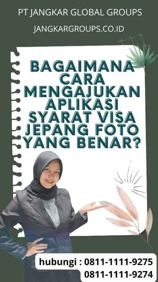 Bagaimana Cara Mengajukan Aplikasi Syarat Visa Jepang Foto yang Benar?