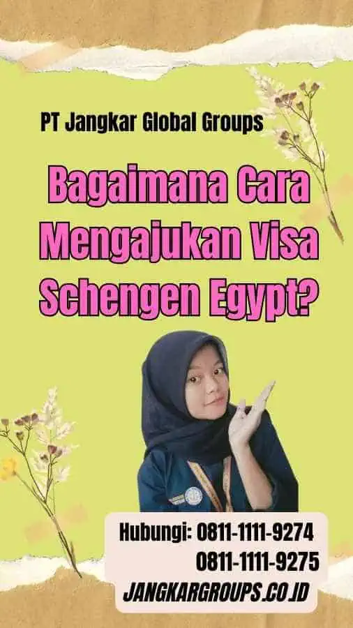 Bagaimana Cara Mengajukan Visa Schengen Egypt