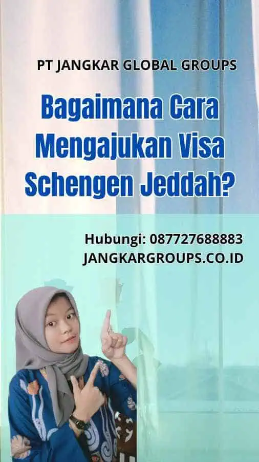 Bagaimana Cara Mengajukan Visa Schengen Jeddah