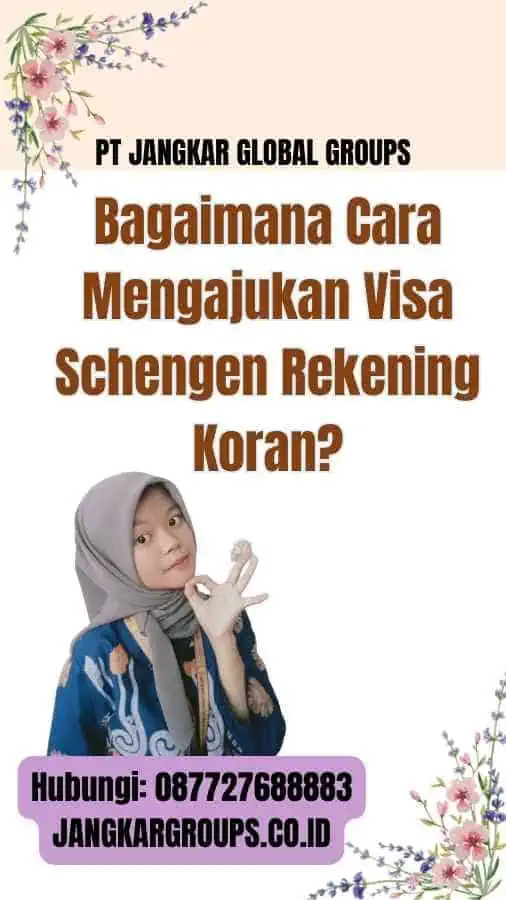 Bagaimana Cara Mengajukan Visa Schengen Rekening Koran