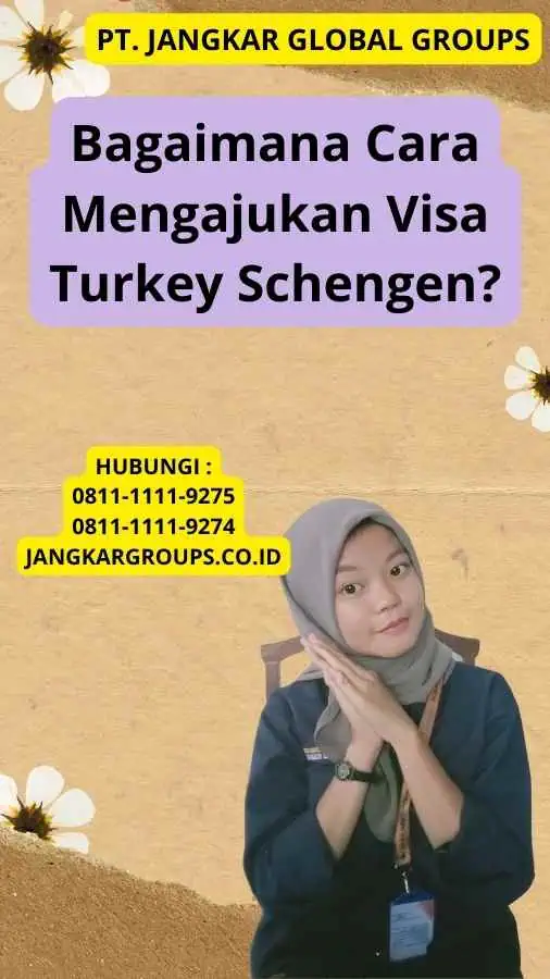 Bagaimana Cara Mengajukan Visa Turkey Schengen?