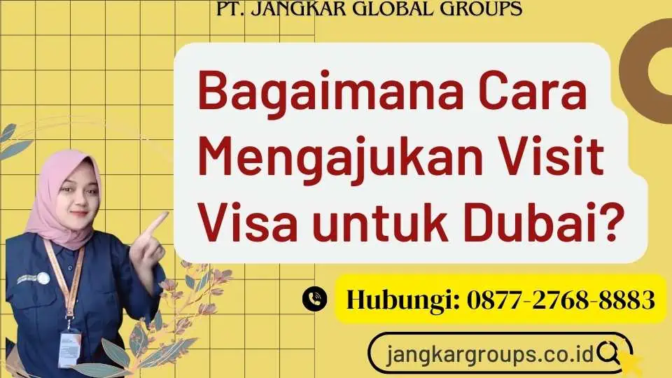 Bagaimana Cara Mengajukan Visit Visa untuk Dubai