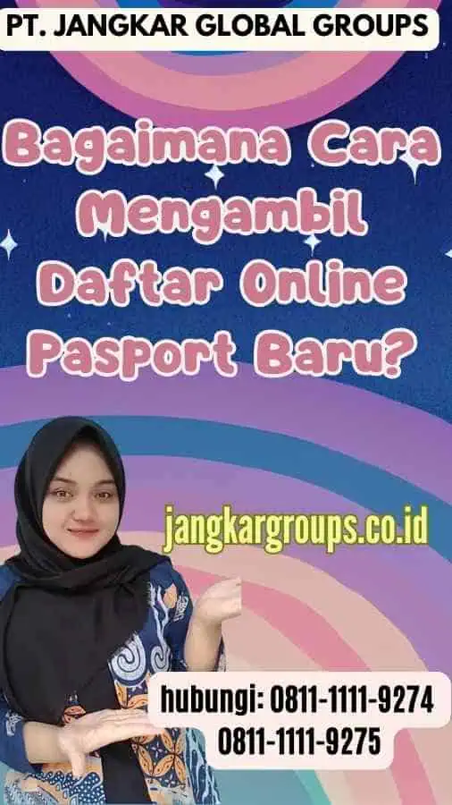 Bagaimana Cara Mengambil Daftar Online Pasport Baru