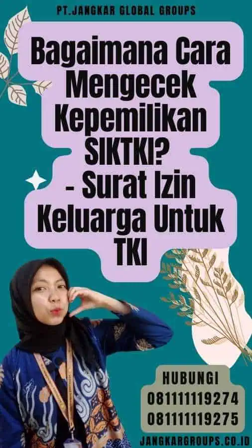 Bagaimana Cara Mengecek Kepemilikan SIKTKI - Surat Izin Keluarga Untuk TKI