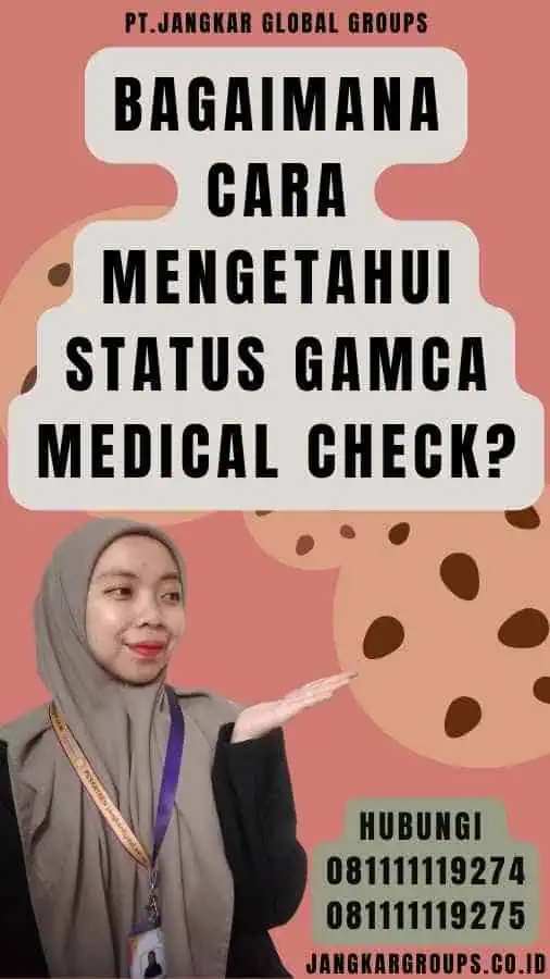 Bagaimana Cara Mengetahui Status Gamca Medical Check