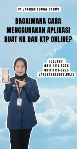 Bagaimana Cara Menggunakan Aplikasi Buat Kk Dan Ktp Online