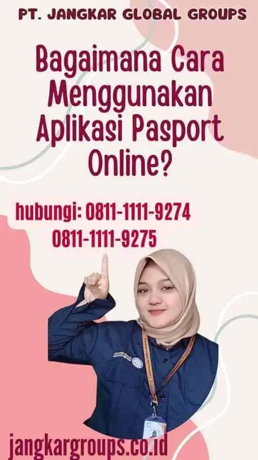 Bagaimana Cara Menggunakan Aplikasi Pasport Online