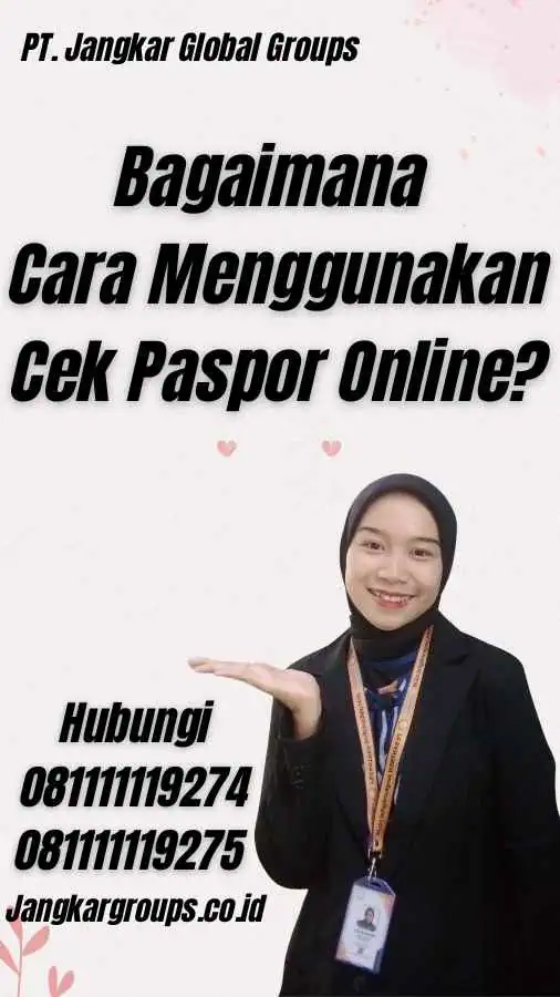 Bagaimana Cara Menggunakan Cek Paspor Online?