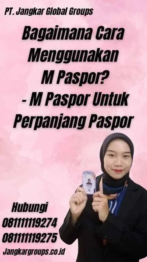 Bagaimana Cara Menggunakan M Paspor? - M Paspor Untuk Perpanjang Paspor