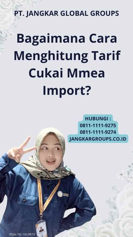 Bagaimana Cara Menghitung Tarif Cukai Mmea Import?