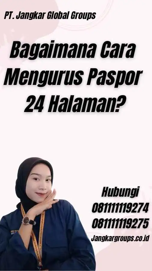 Bagaimana Cara Mengurus Paspor 24 Halaman?