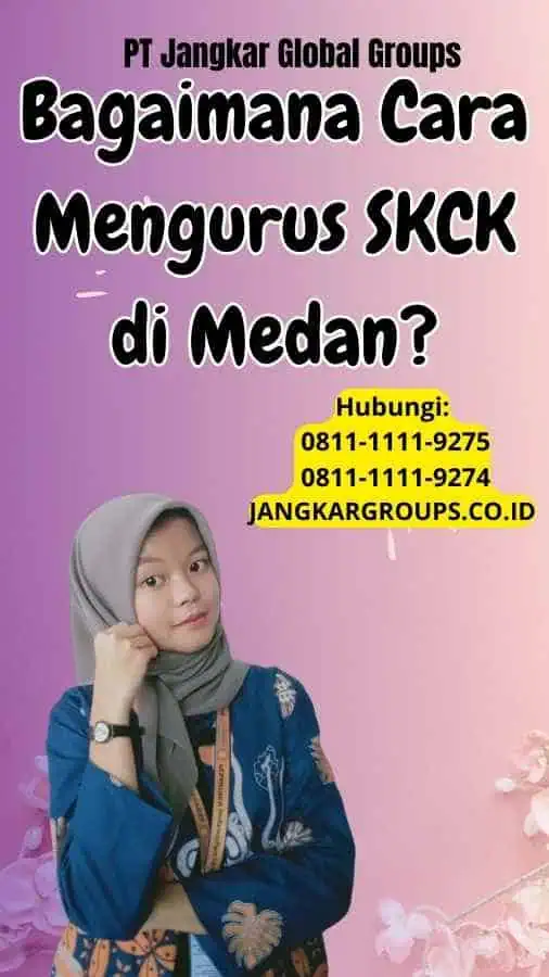 Bagaimana Cara Mengurus SKCK di Medan