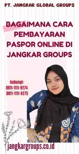 Bagaimana Cara Pembayaran Paspor Online di Jangkar Groups