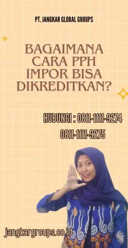 Bagaimana Cara Pph Impor Bisa Dikreditkan