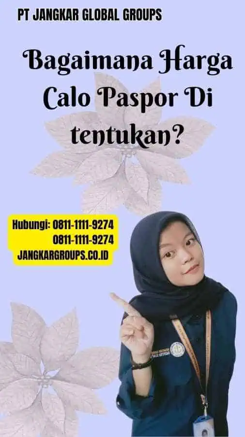 Bagaimana Harga Calo Paspor Di tentukan