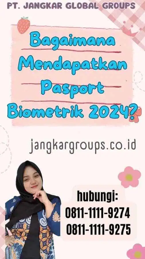 Bagaimana Mendapatkan Pasport Biometrik 2024