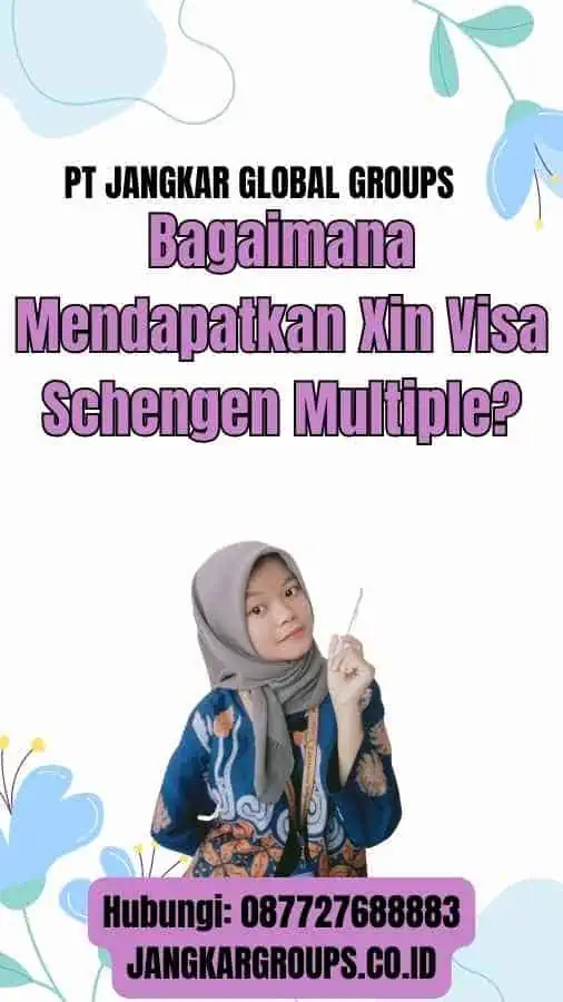 Bagaimana Mendapatkan Xin Visa Schengen Multiple