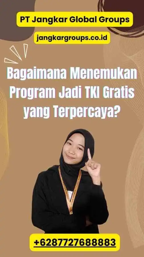 Bagaimana Menemukan Program Jadi TKI Gratis yang Terpercaya?