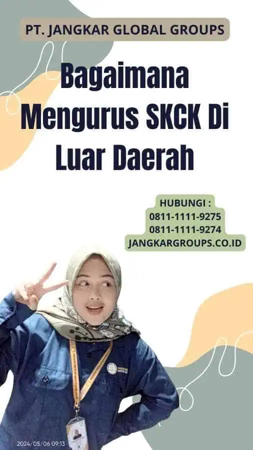 Bagaimana Mengurus SKCK Di Luar Daerah