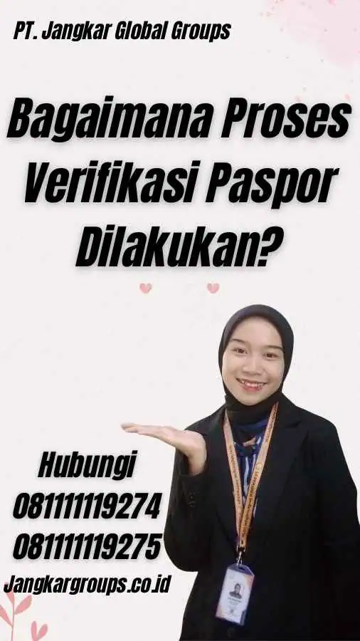 Bagaimana Proses Verifikasi Paspor Dilakukan?