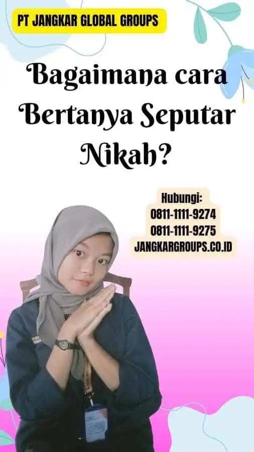 Bagaimana cara Bertanya Seputar Nikah