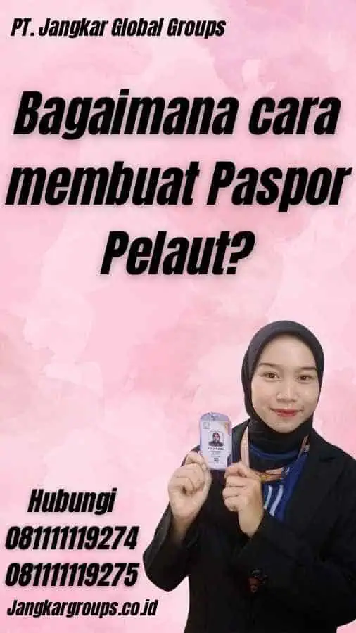 Bagaimana cara membuat Paspor Pelaut?