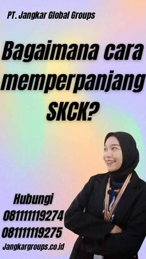 Bagaimana cara memperpanjang SKCK?