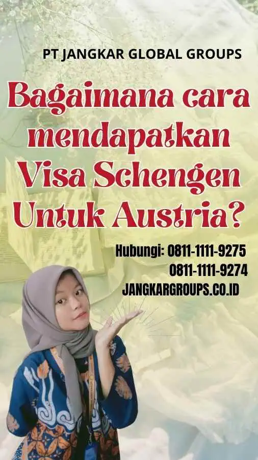 Bagaimana cara mendapatkan Visa Schengen Untuk Austria