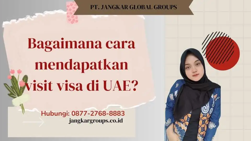 Bagaimana cara mendapatkan visit visa di UAE