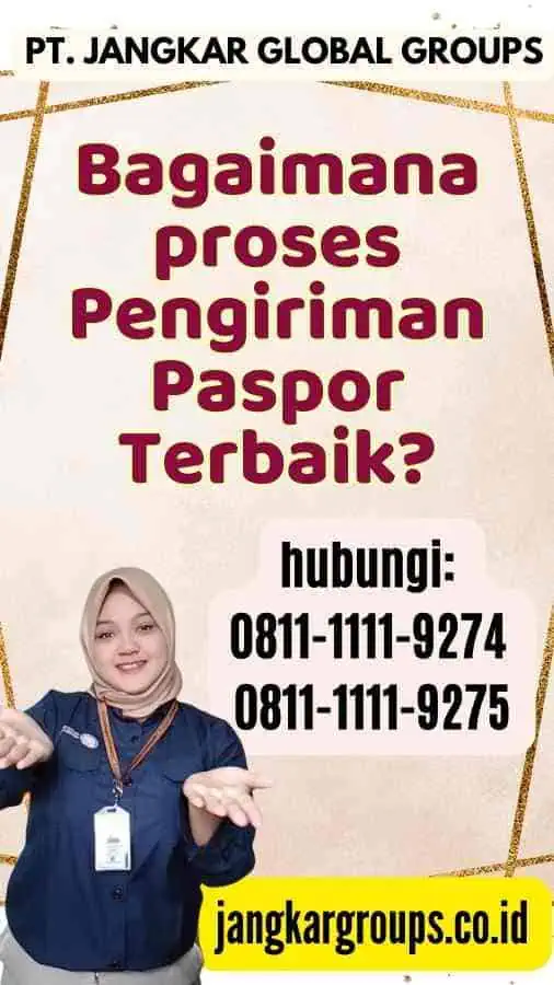 Bagaimana proses Pengiriman Paspor Terbaik