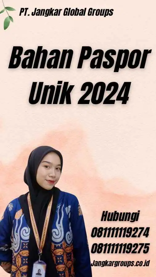 Bahan Paspor Unik 2024