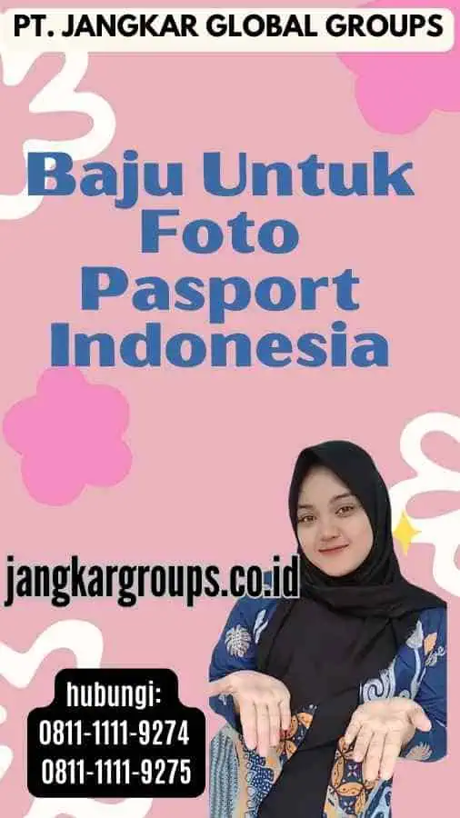 Baju Untuk Foto Pasport Indonesia