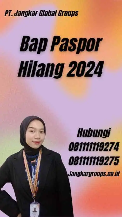 Bap Paspor Hilang 2024