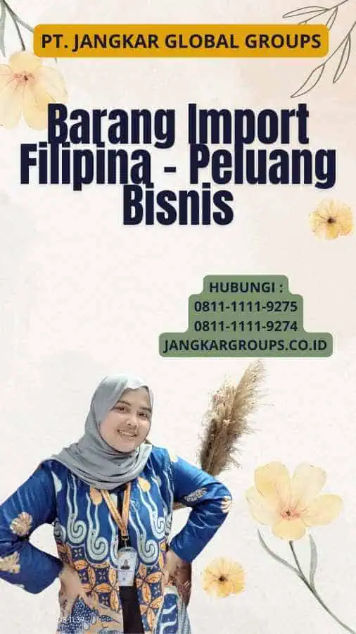 Barang Import Filipina - Peluang Bisnis