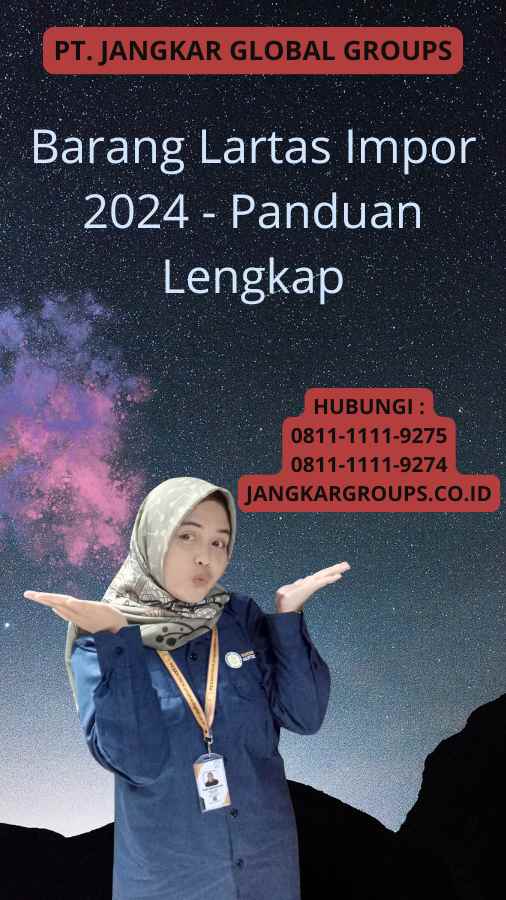 Barang Lartas Impor 2024 - Panduan Lengkap