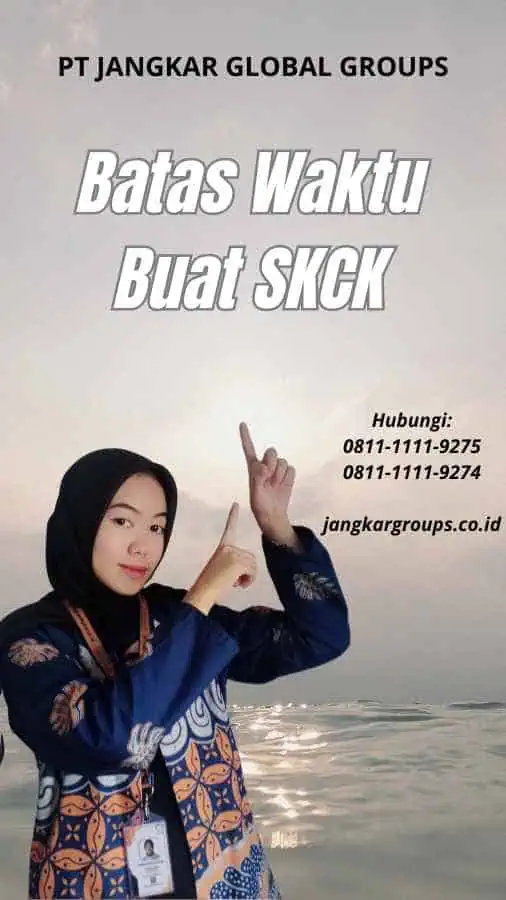 Batas Waktu Buat SKCK