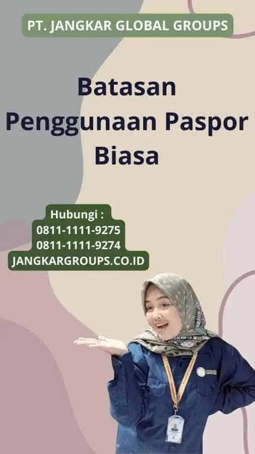 Batasan Penggunaan Paspor Biasa