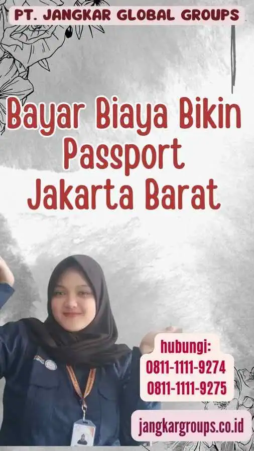 Bayar Biaya Bikin Passport Jakarta Barat